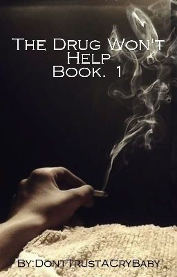 The Drugs Won't Help Book. 1 cover