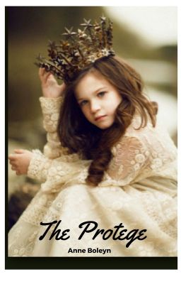 The Protege: Anne Boleyn cover