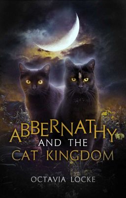 Abbernathy and the Cat Kingdom |Trilogy Now Complete! cover