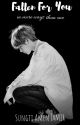 Fallen For You (Kim Taehyung X Reader AU fanfic) [Blood Sweat and Tears #1] by KyungbenCarstairs