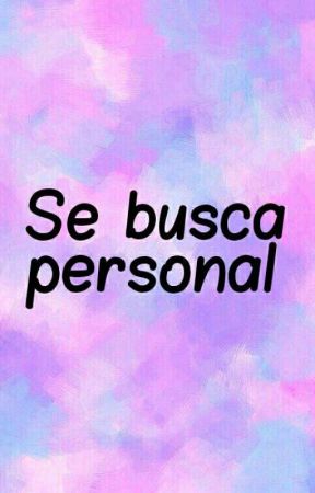 Se Busca Personal  by The_QueensEditOriaL