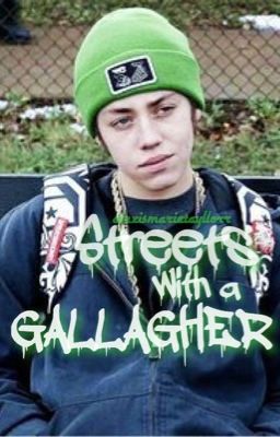 Streets with a Gallagher ; Carl Gallagher (X Reader) cover