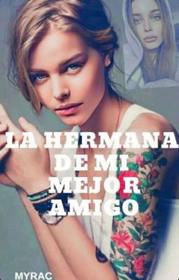 La hermana de mi mejor amigo (Historia completa en AMAZON) cover