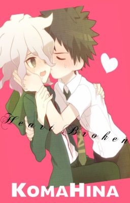 Heart Broken || KomaHina cover