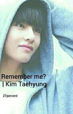 Remember Me? | Kim Taehyung  cover