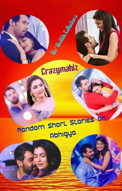 Crazy's -Random short stories Of Abhigya (OS Collections) by crazymahiz