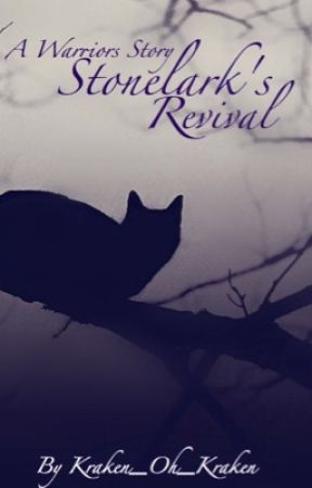 Stonelark's Revival {Warrior Cats} [OLD] by remlingif