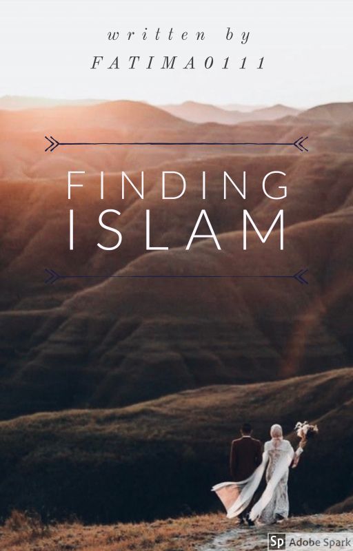 Finding Islam by FatimaO111