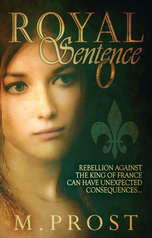 Royal Sentence (Steamy Historical) by MProst