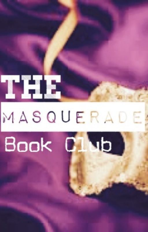 The Masquerade Book Club [OPEN]  by InducedStar