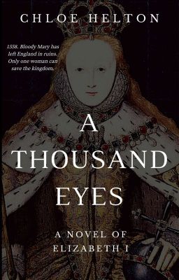 A Thousand Eyes: A Novel of Elizabeth I cover