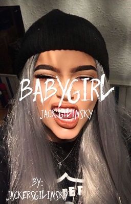 Baby Girl || Jack Gilinsky Instagram cover