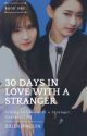 30 Days In Love With a Stranger (SaTzu)  by xxlenepnguin