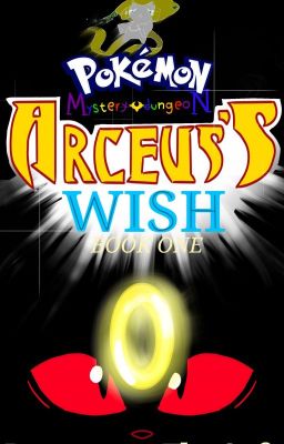 Pokémon Mystery Dungeon: Arceus's Wish | (Rebooted on Youtube!) cover