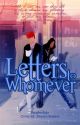 Letters To Whomever by JhingBautista