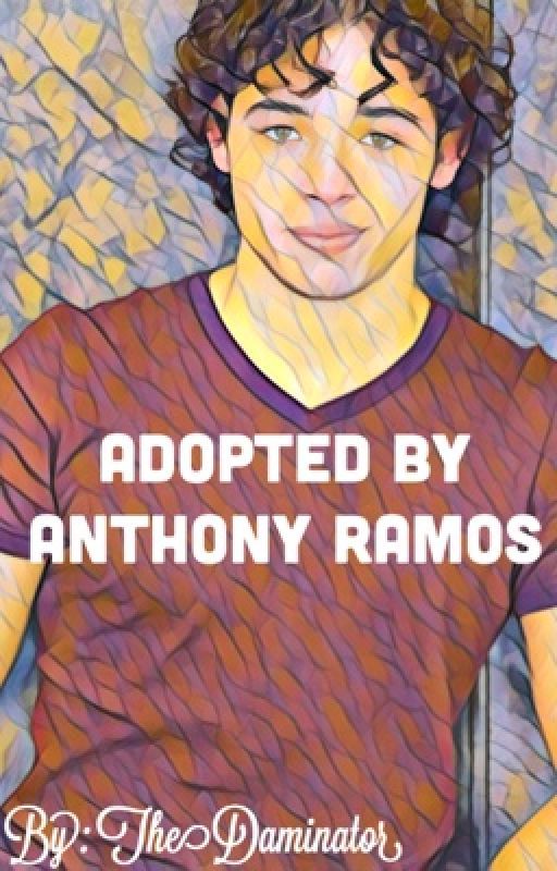 Adopted by Anthony Ramos by speeedweed