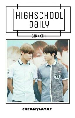 I. HIGH SCHOOL DAILY (JJK KTH) cover