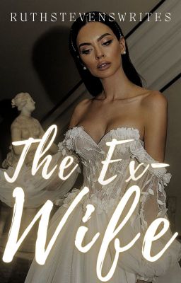 The Ex-wife (Book 1 Of The Williams Series) cover