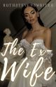 The Ex-wife (Book 1 Of The Williams Series) by ruthstevenswrites