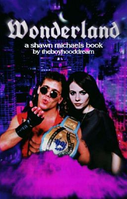 Wonderland [WWE] [Shawn Michaels] {Book 1} cover