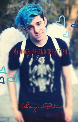 My Angel Behind the Screen || CrankGameplays cover