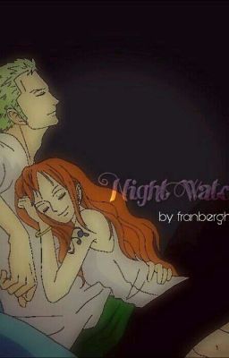 Night Watch (A ZoroXNami fanfiction) cover