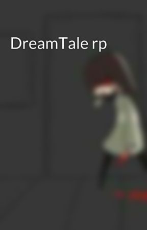 DreamTale rp by ThePinkSoulBetty