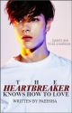 The Heartbreaker Knows How to Love (#3) by paeesha