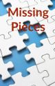 Missing Pieces by anonymousgg16