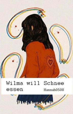 Wilma will Schnee essen by Hannah0508