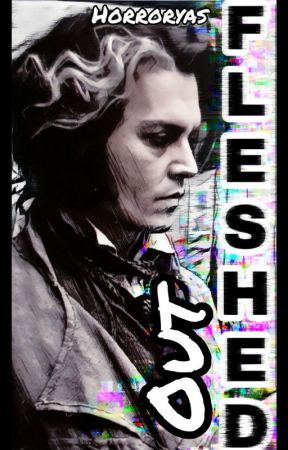 Fleshed Out | Sweeney Todd  by Horroryas