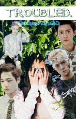 Troubled (EXO fanfic) cover