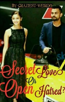 Secret Love Or Open Hatred? | Virat Kohli Fanfiction ✔️ cover