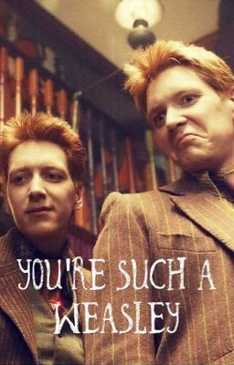 You're Such A Weasley (Book Two) cover