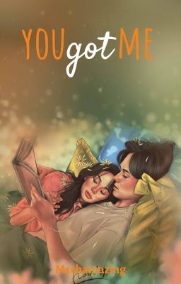 You Got Me #Wattys2019 cover