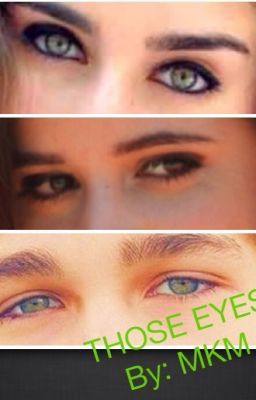 Those Eyes (Camren, Camaustin fanfic) cover