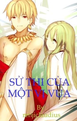 [ Gilgamesh x Enkidu ] Sử thi của một vị vua cover