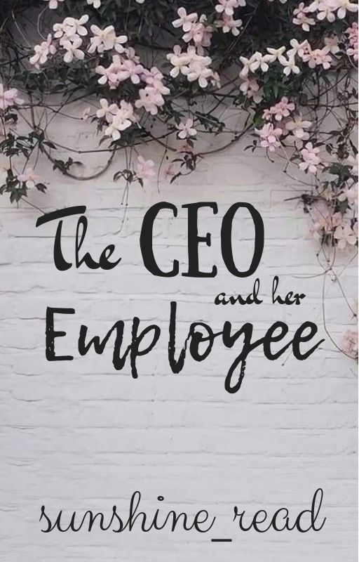 The CEO and her Employee | ✓ by sunshine_read