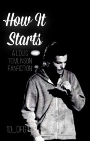 How It Starts (Louis Tomlinson) by XII_ish