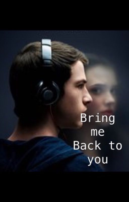 Bring me back to you• Clay Jensen (13rw) by -ninetiess