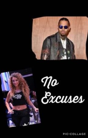 No Excuses (Lolo wood and Chris Brown ☺️) by IndiaWestbrooks535