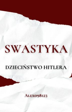 Swastyka||Dzieciństwo Hitlera by Alex098123