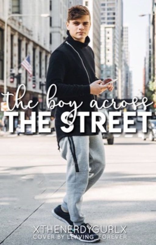 The Boy Across The Street  (currently being edited) by melxdia