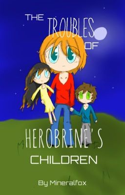 The Troubles of Herobrine's Children cover