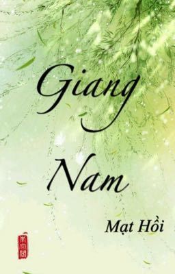 [hoàn] Giang Nam cover