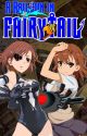 A Railgun in Fairy Tail, Book 5: Perfection by MisakaLovesYou