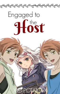 Engaged To The Host [Hikaru × Kaoru × Reader] OHSHC cover