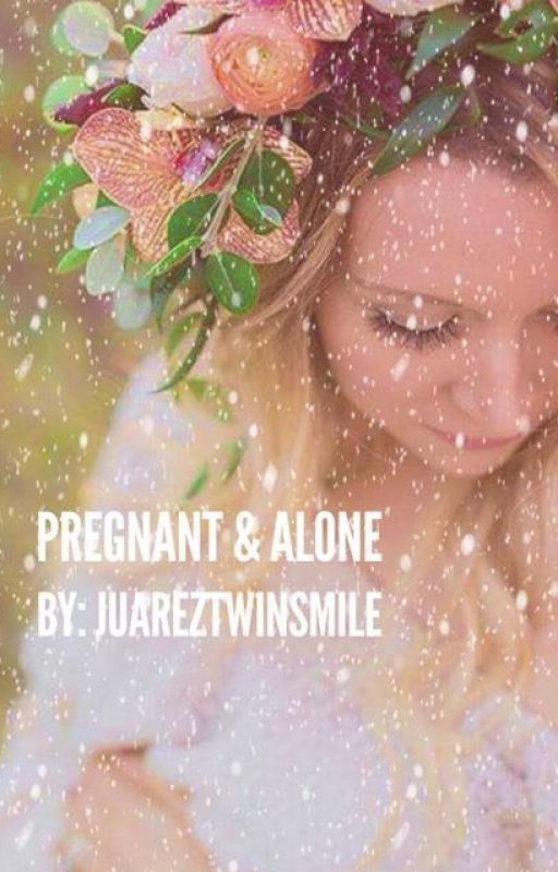 Pregnant & Alone ( Juarez Twins Fanfic) ~ David and Dillon Juarez by juareztwinsmile