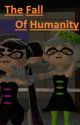 The Fall of Humanity - Loh Splatoon prequel by ChiggerDrew