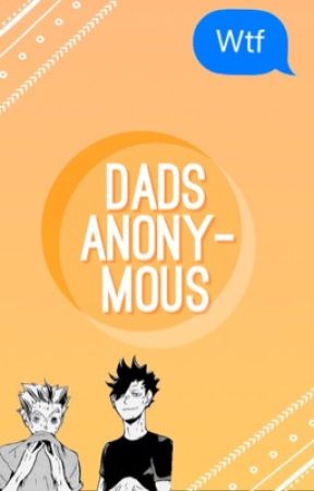 Dads Anonymous ➭ A Haikyuu!! Chatfic by dying-humour